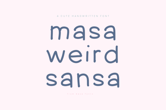Masa Weird Sansa Font for Digital Marketing